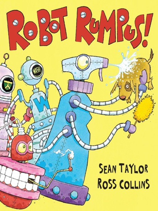 Title details for Robot Rumpus by Sean Taylor - Available